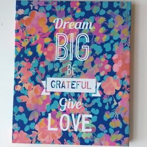 Dream Big Be Grateful Give Love Wall Decor